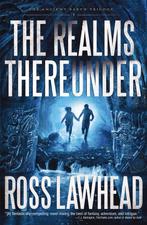 The Realms Thereunder 9781595549099 Ross Lawhead, Boeken, Verzenden, Gelezen, Ross Lawhead