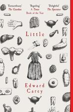 Little 9781910709535 Edward Carey, Verzenden, Zo goed als nieuw, Edward Carey