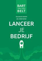 Lanceer je bedrijf, 9789492723185, Verzenden, Zo goed als nieuw, Studieboeken