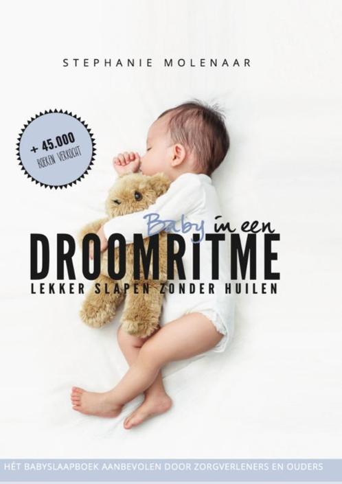 Baby in een droomritme 9789490023089 Stephanie Molenaar, Boeken, Zwangerschap en Opvoeding, Zo goed als nieuw, Verzenden