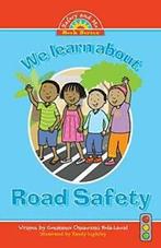 We Learn about Road Safety By Constance Omawumi Kola-Lawal, Zo goed als nieuw, Constance Omawumi Kola-Lawal, Verzenden