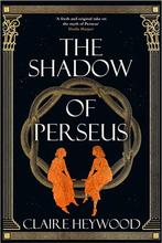 9781529333701 The Shadow of Perseus | Tweedehands, Verzenden, Zo goed als nieuw, Heywood, Claire