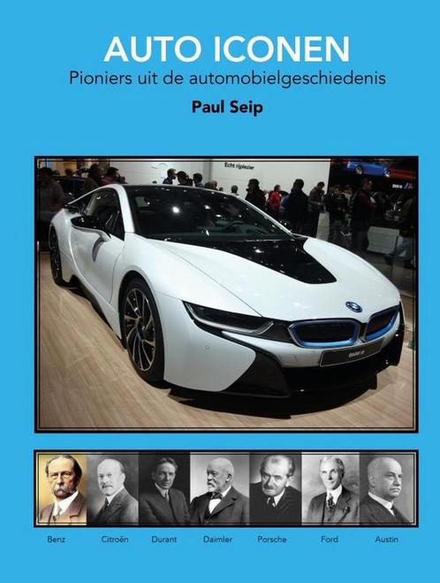 Auto iconen 9789402161090 Paul Seip, Boeken, Economie, Management en Marketing, Zo goed als nieuw, Verzenden
