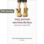 Men from the Boys 9780007383863 Tony Parsons, Boeken, Verzenden, Gelezen, Tony Parsons