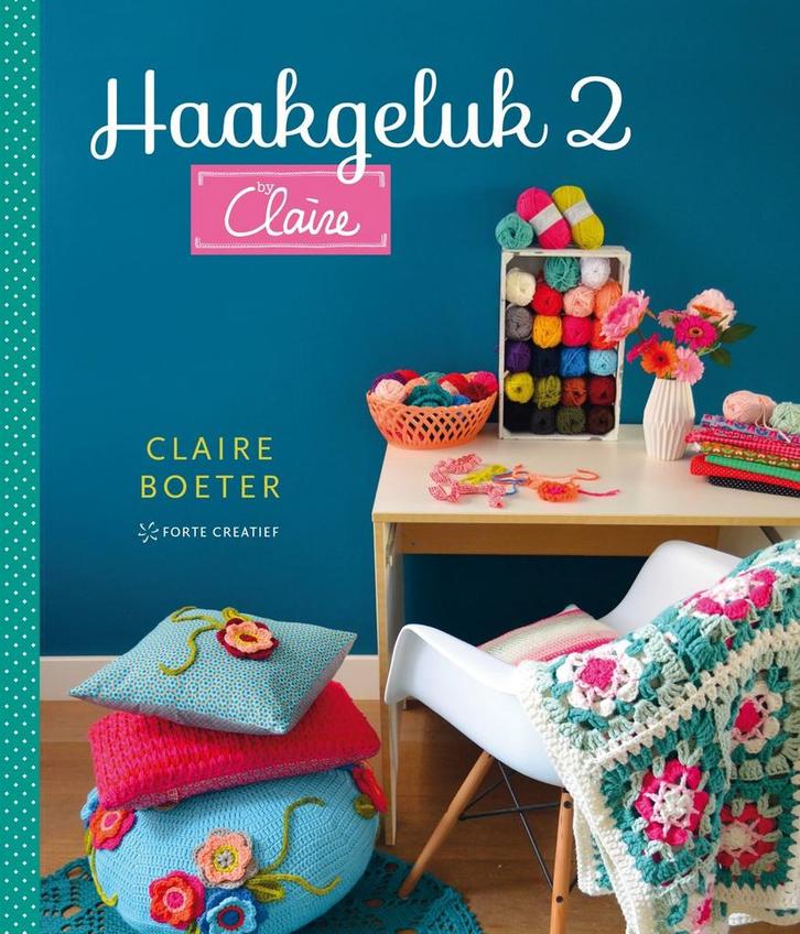Haakgeluk 2 byClaire 9789462501010 Claire Boeter, Boeken, Hobby en Vrije tijd, Zo goed als nieuw, Verzenden