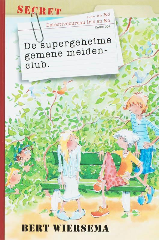 De supergeheime gemene meidenclub / Detectivebureau Iris en, Boeken, Kinderboeken | Jeugd | 10 tot 12 jaar, Gelezen, Verzenden