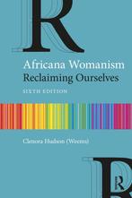 9781032533599 Africana Womanism Clenora Hudson (Weems), Verzenden, Nieuw, Clenora Hudson (Weems)