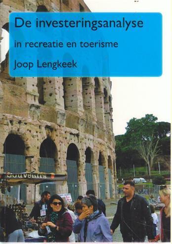 De investeringsanalyse in recreatie en toerism 9789490611071, Boeken, Wetenschap, Zo goed als nieuw, Verzenden