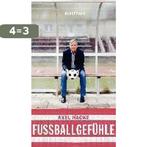 Fußballgefühle 9783888979330 Axel Hacke, Boeken, Verzenden, Gelezen, Axel Hacke