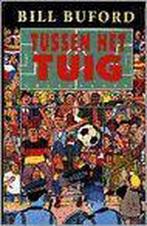TUSSEN HET TUIG 9789029052566 B. Buford, Verzenden, Gelezen, B. Buford