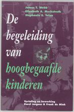 De begeleiding van hoogbegaafde kinderen 9789023233480, Boeken, Verzenden, Zo goed als nieuw, J.T. Webb