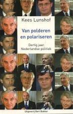 Van Polderen En Polariseren 9789035126428 Kees Lunshof, Boeken, Politiek en Maatschappij, Gelezen, Verzenden, Kees Lunshof