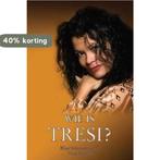 Wie is Tresi ? 9789081203739 Tresi Barros, Verzenden, Gelezen, Tresi Barros