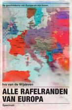 9789000391134 Alle rafelranden van Europa, Verzenden, Nieuw, Ivo van de Wijdeven