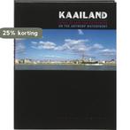 Kaailand 9789055447954 K. Raeymaekers, Boeken, Verzenden, Zo goed als nieuw, K. Raeymaekers