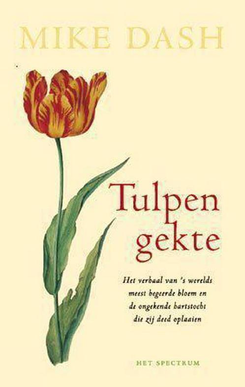 TULPENGEKTE 9789027467324 M. Dash, Boeken, Geschiedenis | Wereld, Gelezen, Verzenden