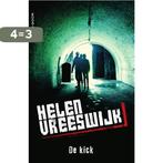 De kick 9789000340491 Helen Vreeswijk, Boeken, Verzenden, Zo goed als nieuw, Helen Vreeswijk