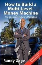 How to Build a Multi-Level Marketing Machine 9780967316468, Verzenden, Gelezen, Randy Gage