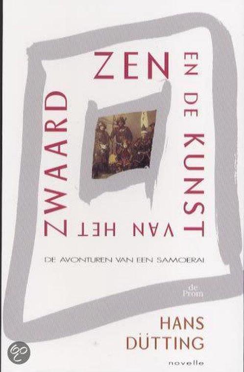 Zen en de kunst van het zwaard 9789068017687 Hans Dütting, Boeken, Romans, Gelezen, Verzenden