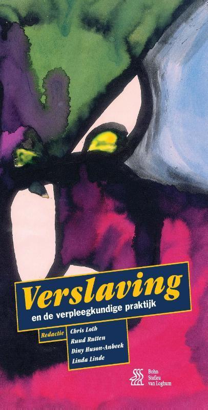 Verslaving en de verpleegkundige praktijk 9789036816496, Boeken, Wetenschap, Zo goed als nieuw, Verzenden