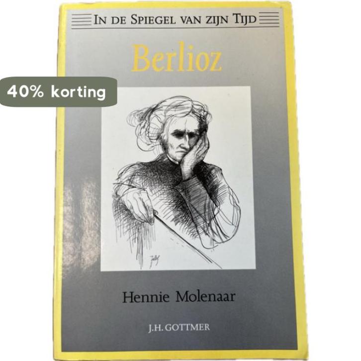 Berlioz / In de spiegel van zijn tijd 9789025726300, Boeken, Geschiedenis | Wereld, Gelezen, Verzenden