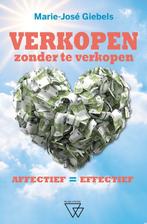 9789493306400 Verkopen zonder te verkopen | Tweedehands, Verzenden, Zo goed als nieuw, Marie-Jose Giebels