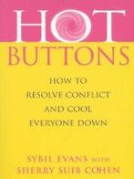 Hot buttons: how to resolve conflict and cool everyone down, Gelezen, Sybil Evans, Sherry Suib Cohen, Verzenden