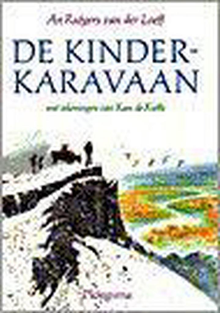 KINDERKARAVAAN 9789021613529 An Rutgers van der Loeff, Boeken, Kinderboeken | Jeugd | 10 tot 12 jaar, Gelezen, Verzenden