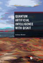 9781032448978 Quantum Artificial Intelligence with Qiskit, Boeken, Studieboeken en Cursussen, Nieuw, Andreas Wichert, Verzenden