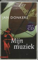 Mijn muziek + CD | 9789045015637 | DONKERS, Jan, Boeken, Zo goed als nieuw, DONKERS, Jan