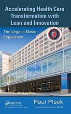 Accelerating Health Care Transformation With Lean and, Verzenden, Zo goed als nieuw, Paul E. Plsek