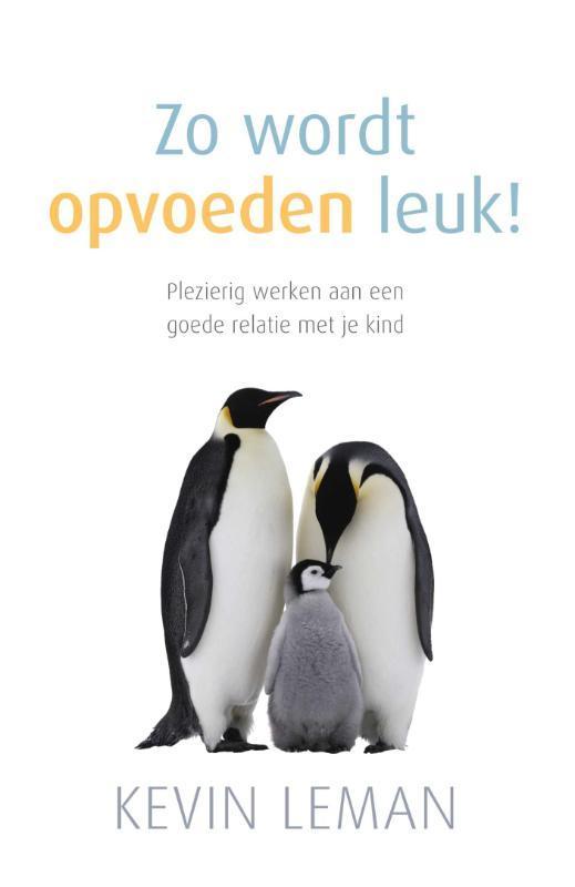 Zo wordt opvoeden leuk! 9789059999039 Kevin Leman, Boeken, Zwangerschap en Opvoeding, Zo goed als nieuw, Verzenden