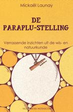 De paraplu-stelling / Noordboek Wetenschap 9789056157692, Boeken, Verzenden, Gelezen, Mickaël Launay