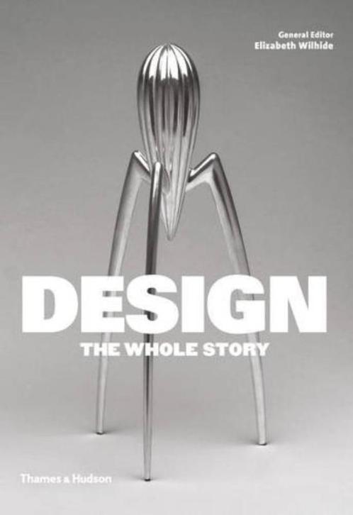 Design The Whole Story 9780500292280, Boeken, Schoolboeken, Zo goed als nieuw, Verzenden