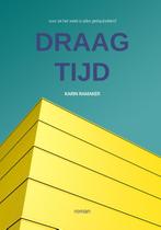 Draagtijd 9789081358293 Karin Ramaker, Verzenden, Zo goed als nieuw, Karin Ramaker