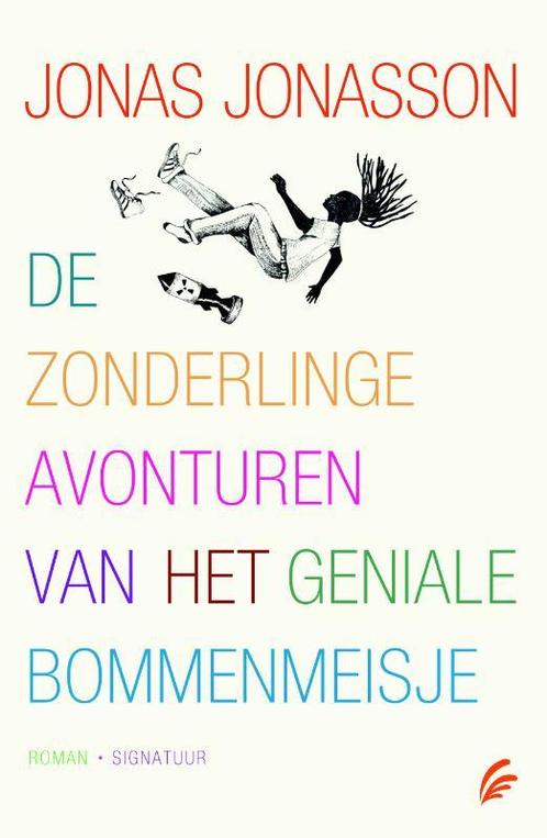 De zonderlinge avonturen van het geniale bommenmeisje, Boeken, Romans, Gelezen, Verzenden