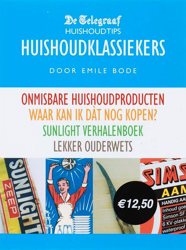 De Telegraaf Huishoudklassiekers 9789085104056 E. Bode, Boeken, Hobby en Vrije tijd, Zo goed als nieuw, Verzenden