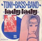 Tony Bass Band - Lady Lady, Gebruikt, Ophalen of Verzenden