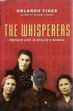 The Whisperers 9780805074611 Orlando Figes, Boeken, Verzenden, Zo goed als nieuw, Orlando Figes