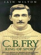 C.B. Fry: king of sport by Iain Wilton (Paperback), Boeken, Gelezen, Iain Wilton, Verzenden