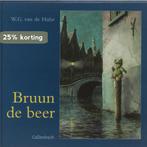 Bruun de beer 9789026642388 W.G. van de Hulst, Verzenden, Gelezen, W.G. van de Hulst