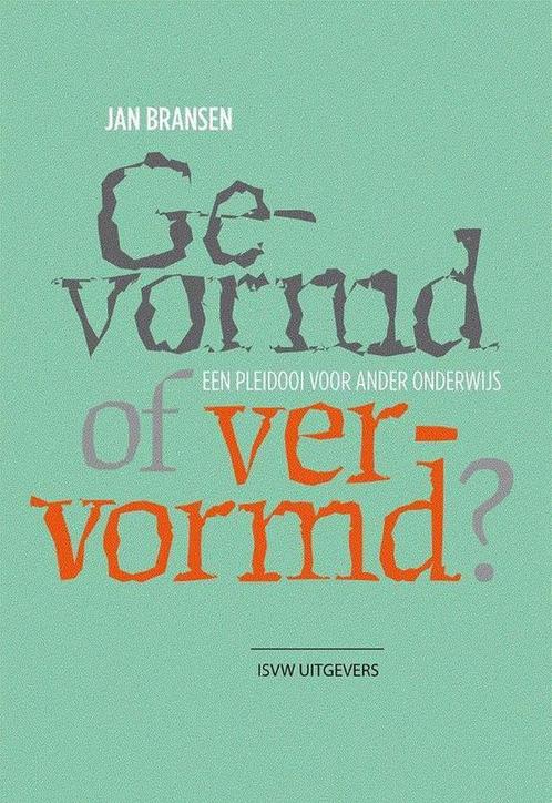 Gevormd of vervormd?, 9789492538574, Boeken, Studieboeken en Cursussen, Zo goed als nieuw, Verzenden