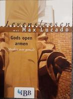 LEVENSLESSEN - GODS OPEN ARMEN 9789032390075 Max Lucado, Verzenden, Zo goed als nieuw, Max Lucado