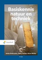 Basiskennis natuur en techniek 9789001896430 Anika Embrechts, Verzenden, Zo goed als nieuw, Anika Embrechts