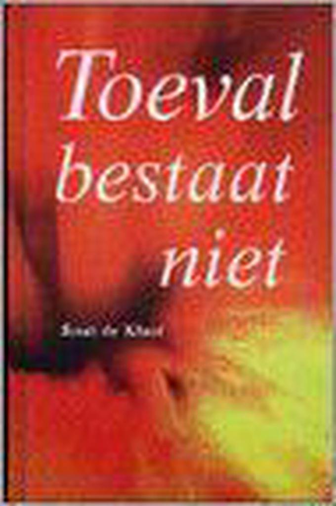 TOEVAL BESTAAT NIET 9789057951367 R. de Kloet, Boeken, Esoterie en Spiritualiteit, Gelezen, Verzenden