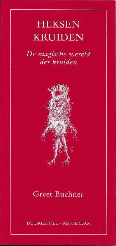 Heksenkruiden - Greet Buchner - 9789060304143 - Paperback, Boeken, Esoterie en Spiritualiteit, Verzenden