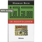 Islam In Hoofdlijnen 9789021139005 H. Beck, Verzenden, Gelezen, H. Beck