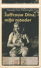 Juffrouw Dina, mijn moeder 9789461531698, Verzenden, Zo goed als nieuw, Anneke van Heiningen