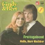 vinyl single 7 inch - Cindy &amp; Bert - Freitagabend, Cd's en Dvd's, Verzenden, Zo goed als nieuw
