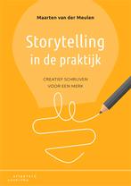 Storytelling in de praktijk 9789046907801, Boeken, Verzenden, Gelezen, Maarten van der Meulen